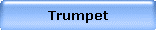 Trumpet