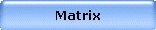 Matrix