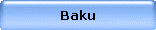 Baku